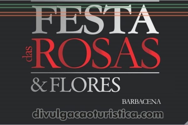 Festa das Rosas e Flores de Barbacena - divulgacaoturistica.com