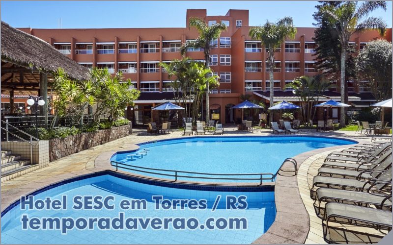 Reserva do Hotel SESC em Torres e Gramado - divulgacaoturistica.com