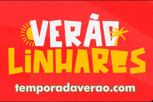 Temporada Verão 2025 em Linhares no Espírito Santo : programação dos shows nos balneários de Pontal do Ipiranga, Regência e Povoação