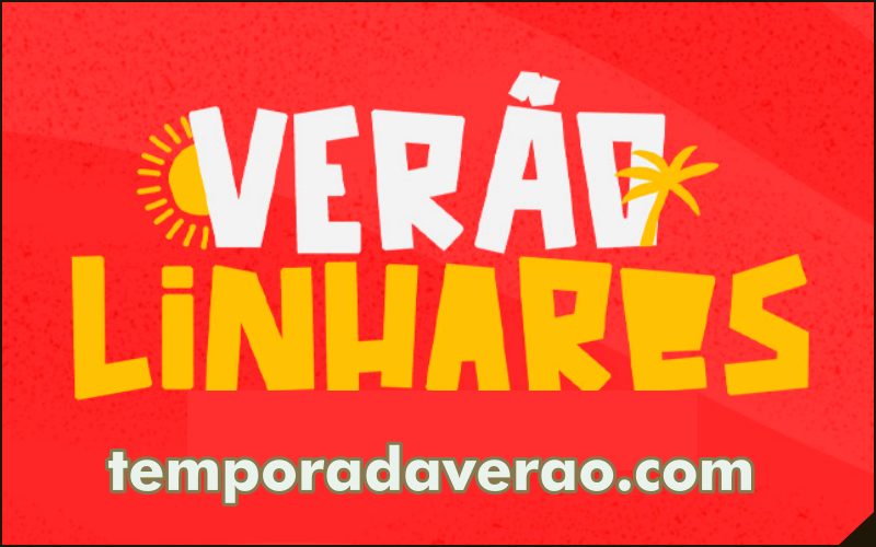 Temporada Verão 2025 em Linhares no Espírito Santo : programação dos shows nos balneários de Pontal do Ipiranga, Regência e Povoação