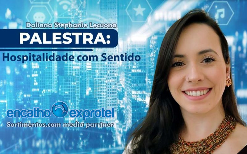 Palestra Daliana Stephanie Lecuona de Encatho & Exprotel 2025 - divulgacaoturistica.com