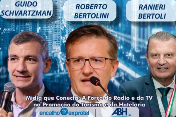 Encatho & Exprotel 2025 : painel abordará a força do rádio e da TV na promoção do turismo e da hotelaria