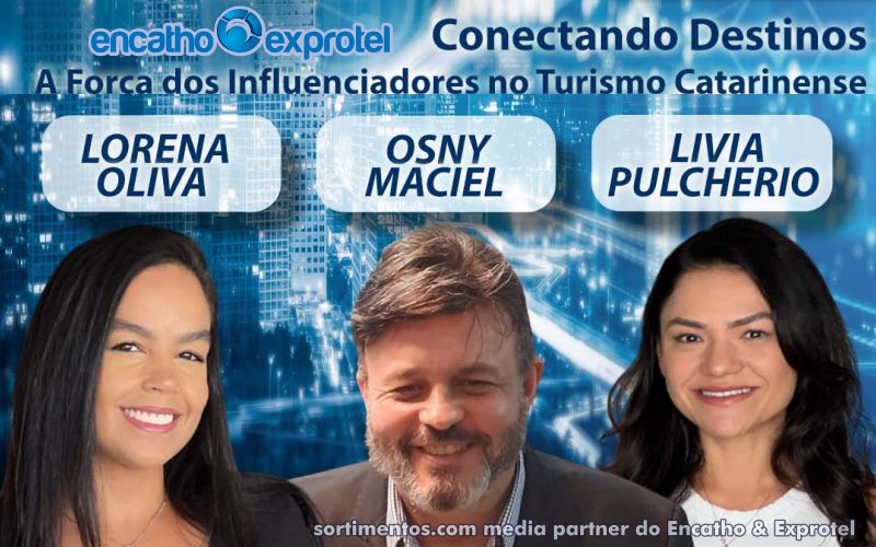 Encatho & Exprotel 2025 : painel vai destacar o papel dos influenciadores na promoção do turismo em Santa Catarina