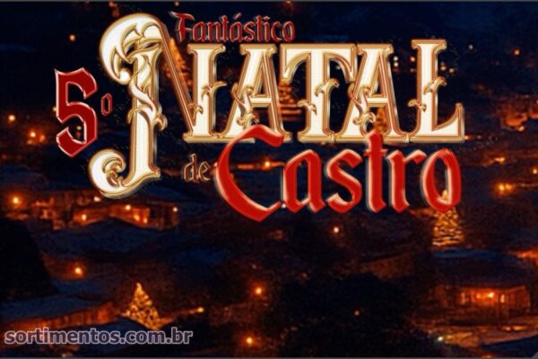 Fantástico Natal de Castro no Parque Lacustre : programação de Natal 2025 nos Campos Gerais do Paraná