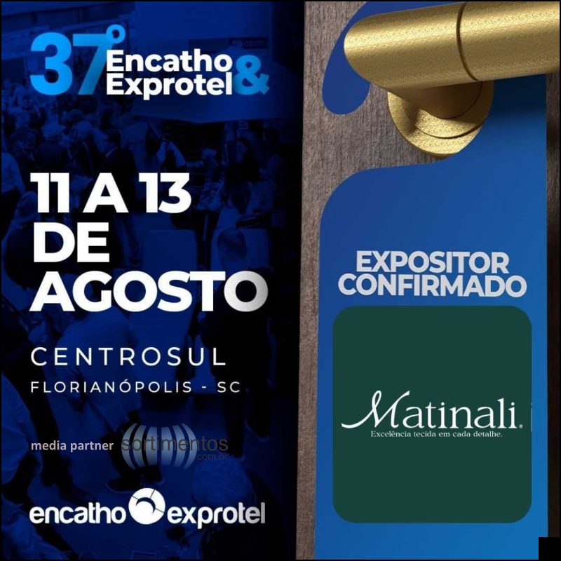 Matinali Têxtil no Encatho & Exprotel 2026 - divulgacaoturistica.com