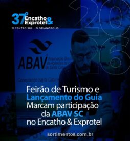 Encatho & Exprotel 2026 : ABAV-SC vai realizar Feirão de Turismo no evento da ABIH-SC