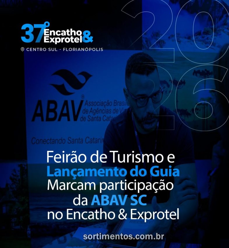 Encatho & Exprotel 2026 : ABAV-SC vai realizar Feirão de Turismo no evento da ABIH-SC
