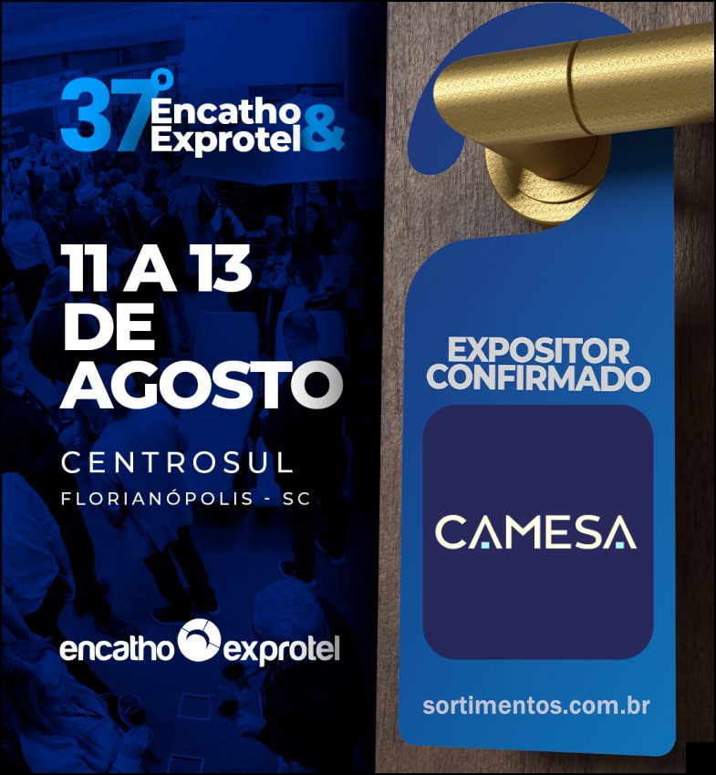 Camesa Indústria Têxtil no Encatho & Exprotel 2026 - divulgacaoturistica.com