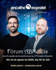 Encatho & Exprotel 2026 : Fórum ABMotéis apresenta IA e gestão de alta performance